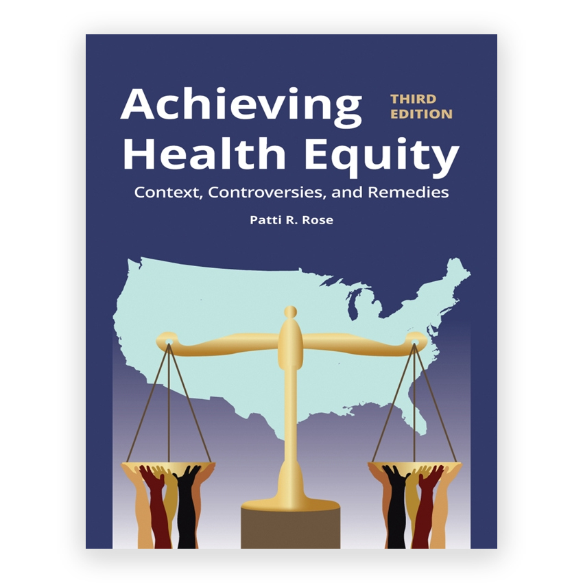 Achieving Health Equity 3rd edition by Rose