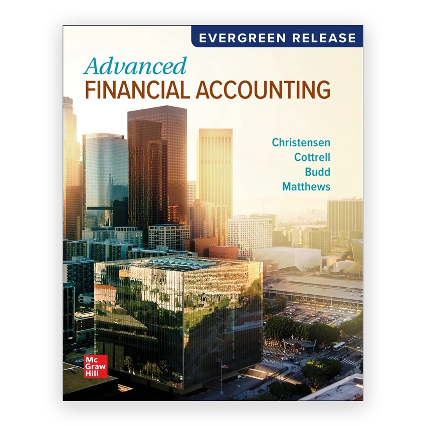Advanced Financial Accounting 2025 Release 1st edition by Christensen