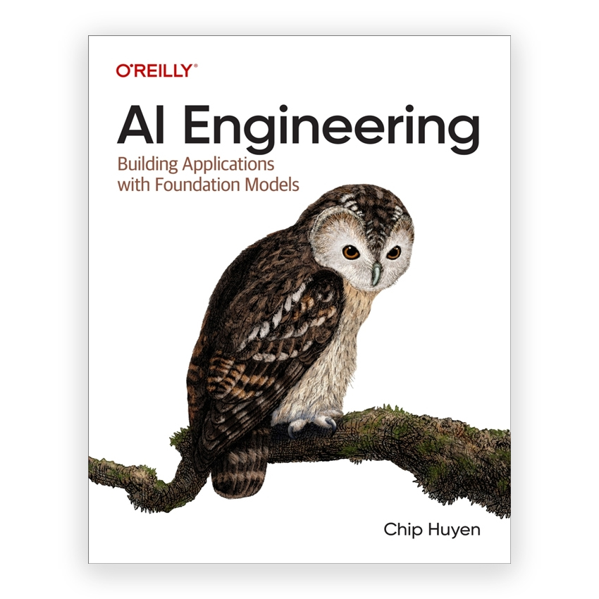 AI Engineering 1st edition by Huyen