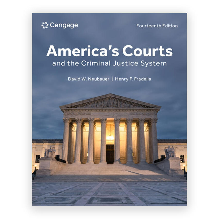 America's Courts and the Criminal Justice System 14th edition by Neubauer