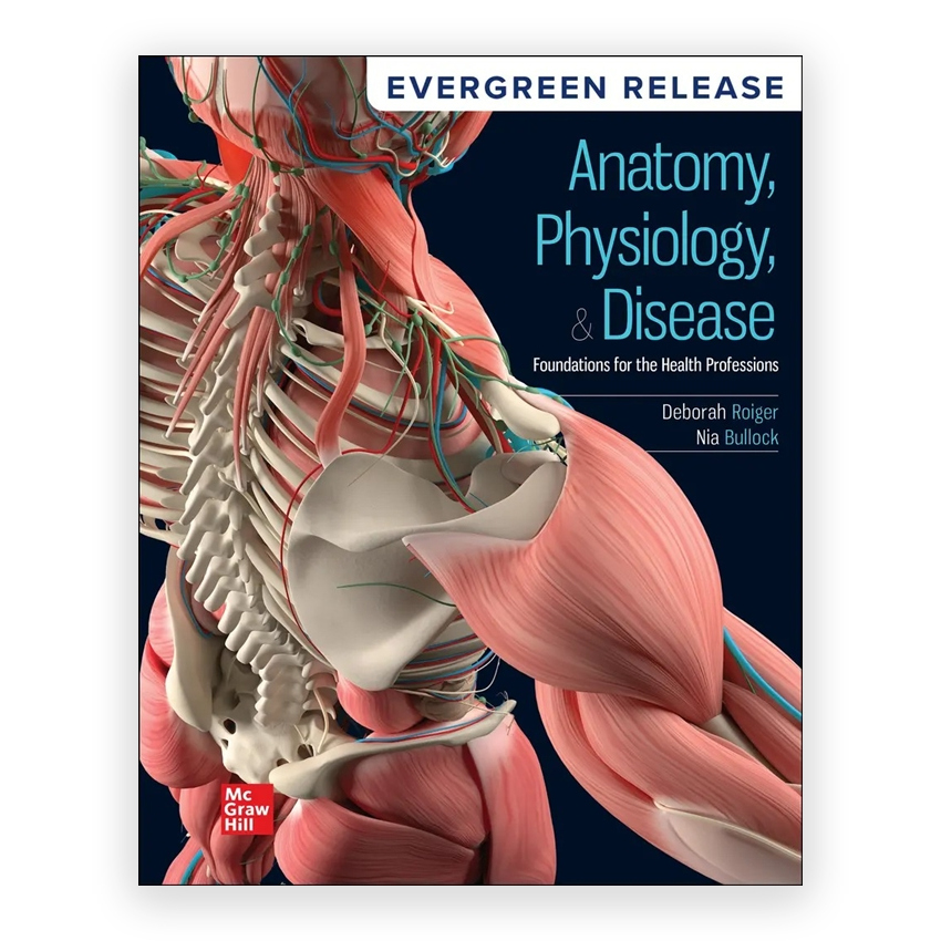 Anatomy Physiology & Disease - Foundations for the Health Professions 2026 Release 1st edition by Roiger