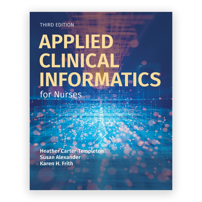 Applied Clinical Informatics for Nurses 3rd edition by Carter-Templeton