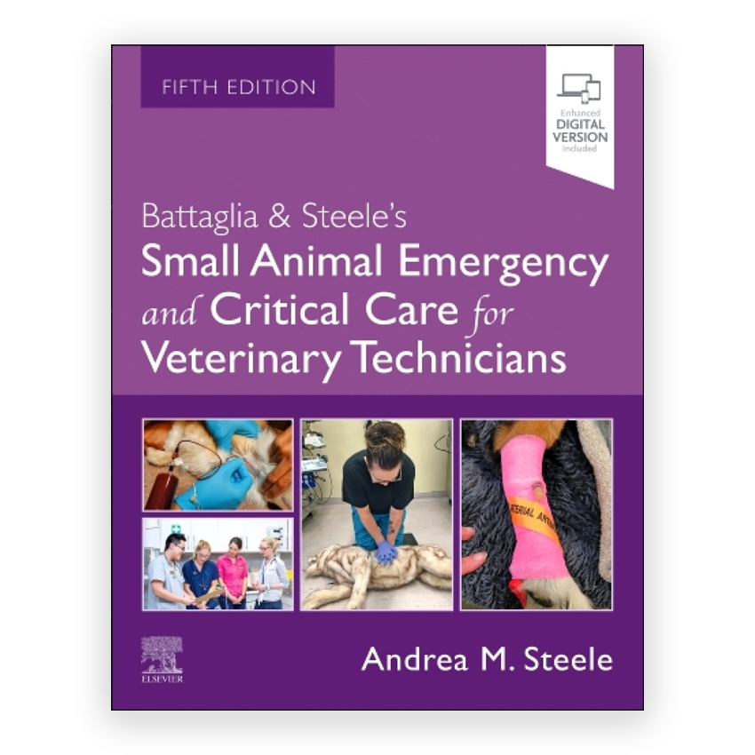 Battaglia and Steele's Small Animal Emergency and Critical Care for Veterinary Technicians 5th edition by Battaglia