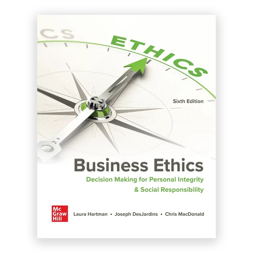 Business Ethics - Decision Making for Personal Integrity & Social Responsibility 6th edition by Hartman