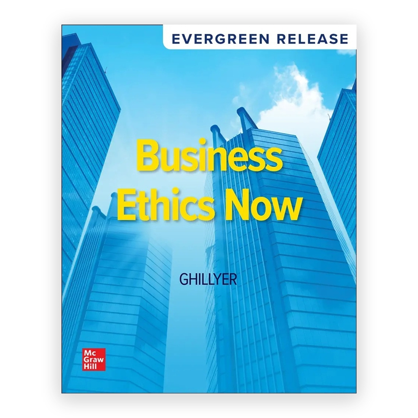 Business Ethics Now 2025 Release 1st edition by Ghillyer