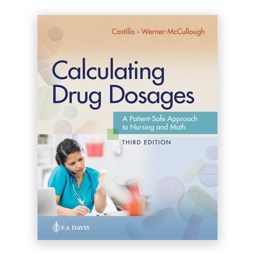 Calculating Drug Dosages 3rd edition by Castillo