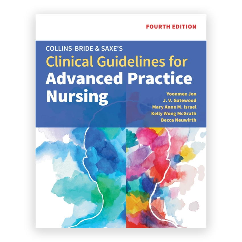 Collins - Bride & Saxe's Clinical Guidelines for Advanced Practice Nursing 4th edition by Joo