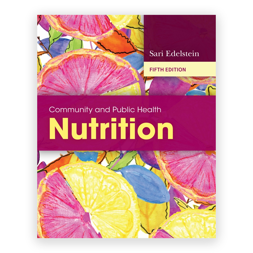 Community and Public Health Nutrition 5th edition by Edelstein