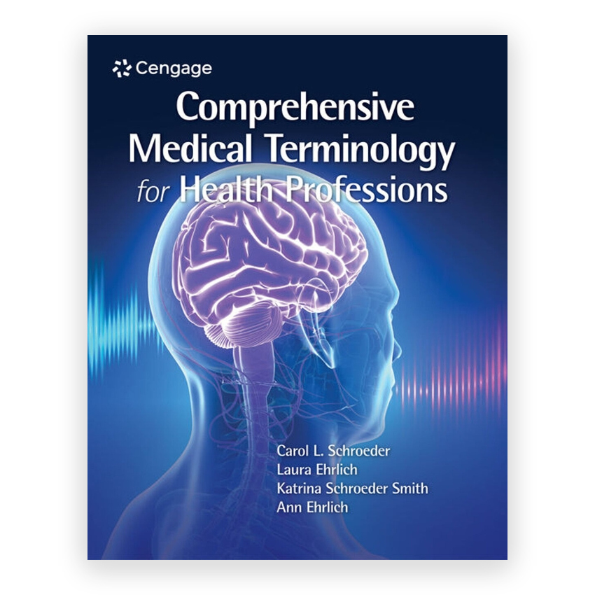 Comprehensive Medical Terminology for Health Professions 1st edition by Schroeder