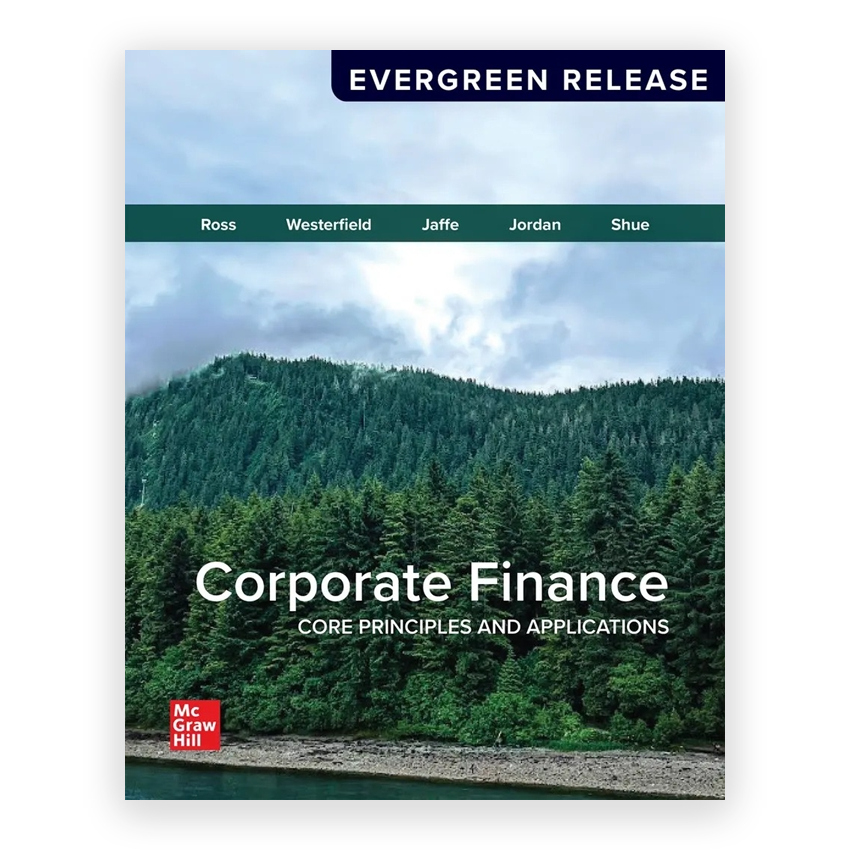 Corporate Finance - Core Principles and Applications 2026 Release 1st edition by Ross