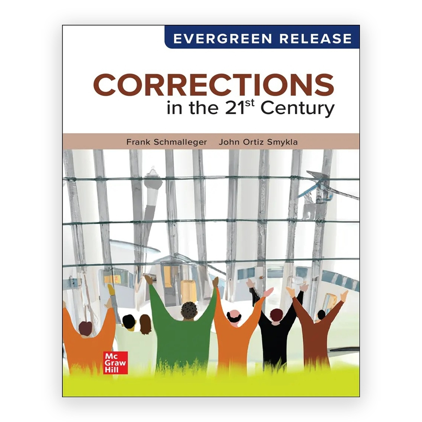 Corrections In The 21St Century 2024 Release 1st edition by Schmalleger