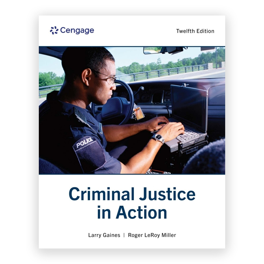 Criminal Justice in Action 12th edition by Gaines