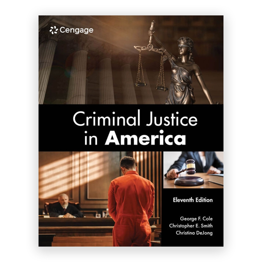 Criminal Justice in America 11th edition by Cole