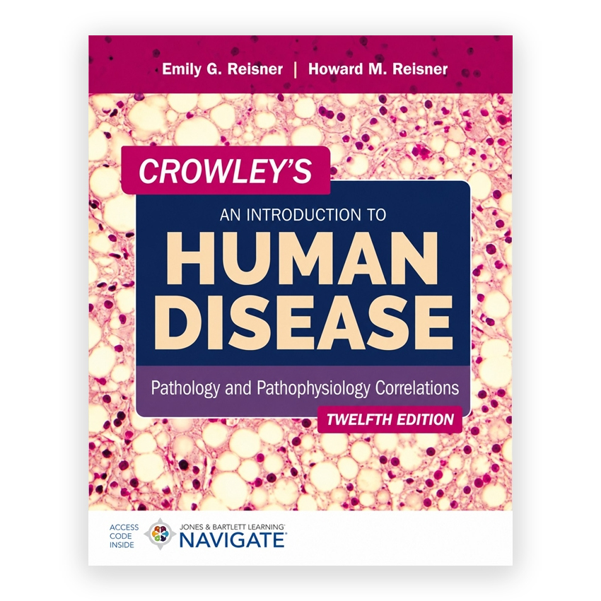 Crowley's An Introduction to Human Disease 12th edition by Reisner