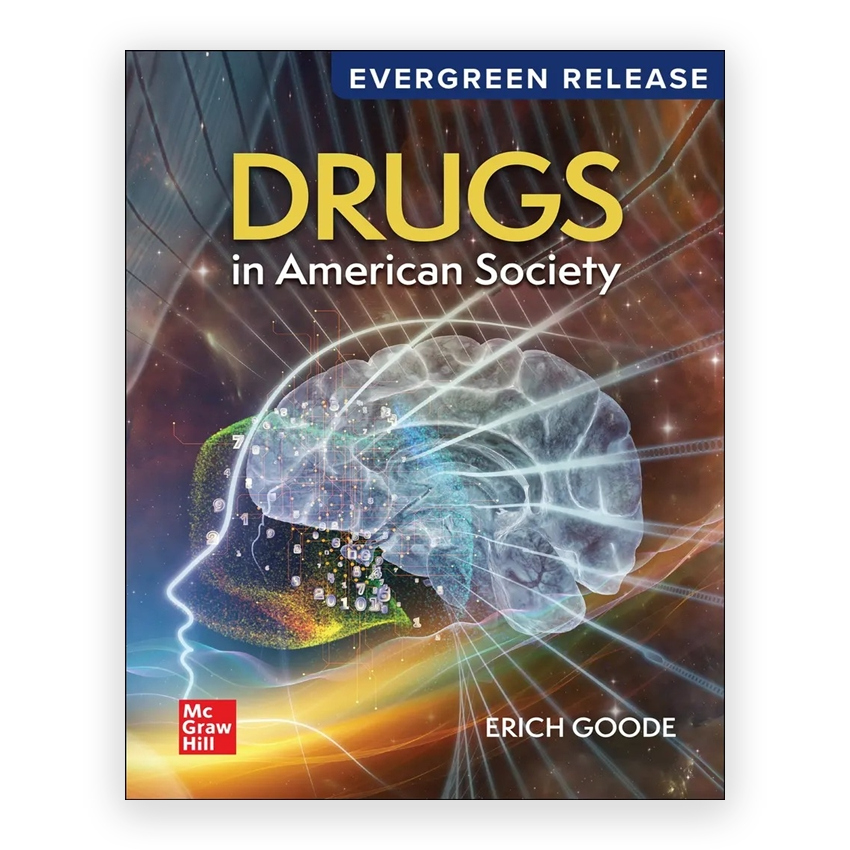 Drugs in American Society 2025 Release 1st edition by Goode