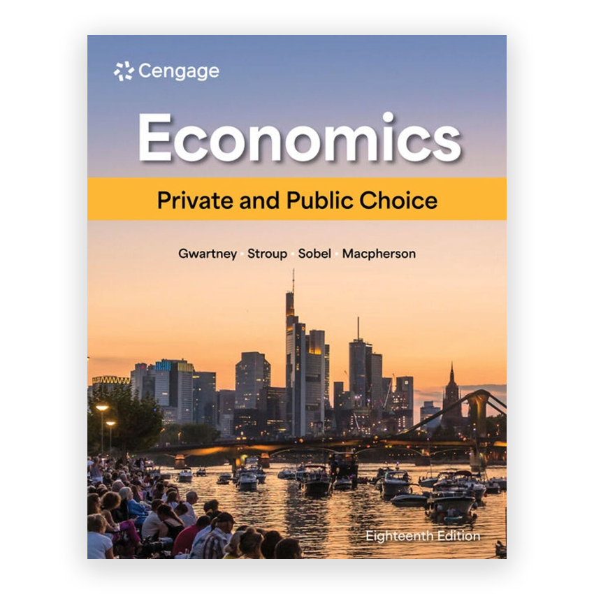 Economics - Private and Public Choice 18th edition by Gwartney