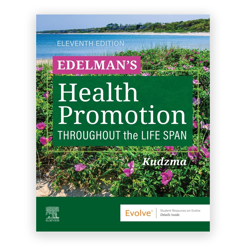 Edelman's Health Promotion Throughout the Life Span 11th edition by Kudzma