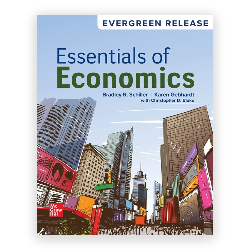 Essentials of Economics 2025 Release 1st edition by Schiller