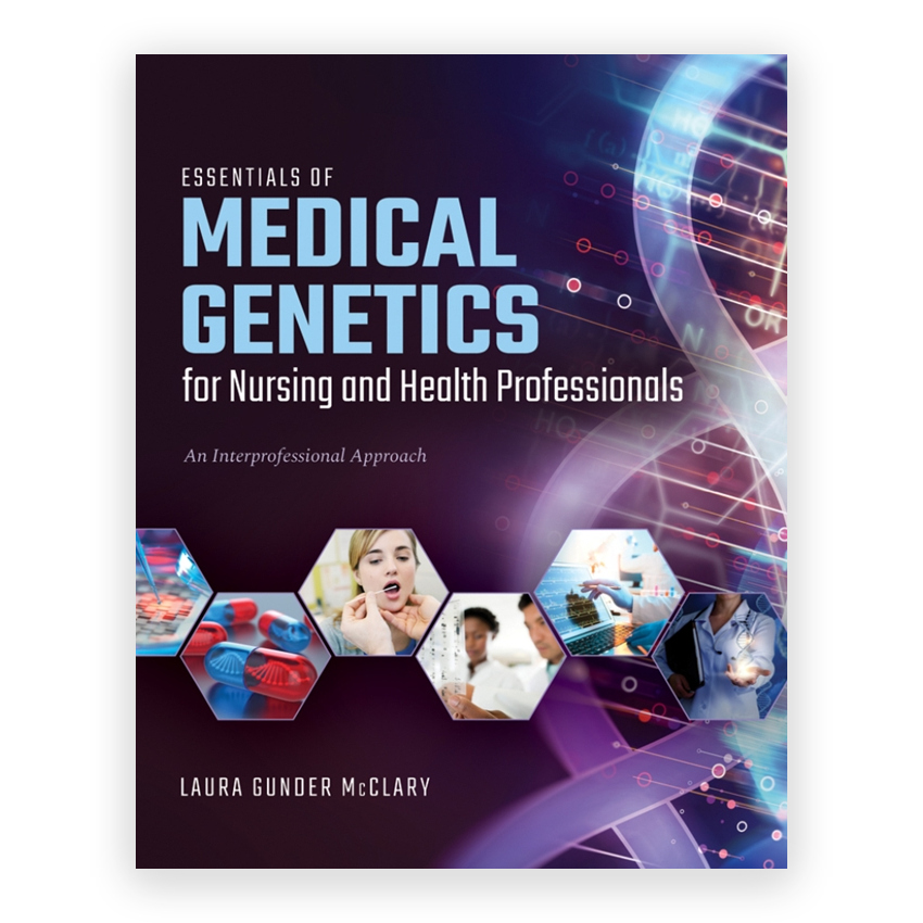 Essentials of Medical Genetics for Nursing and Health Professionals 1st edition by McClary