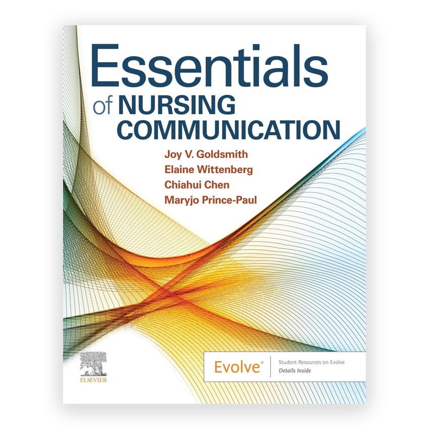 Essentials of Nursing Communication 1st edition by Goldsmith