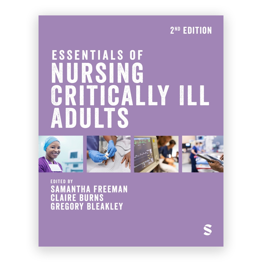 Essentials of Nursing Critically Ill Adults 2nd edition by Freeman