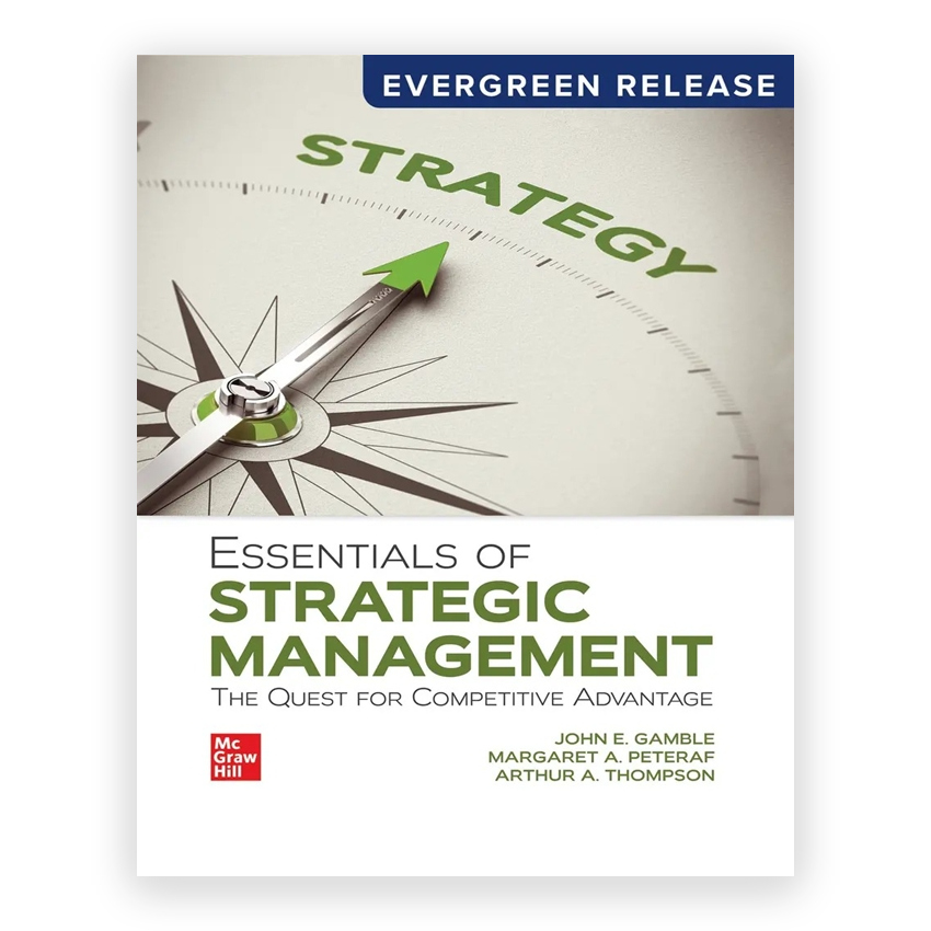 Essentials of Strategic Management - The Quest for Competitive Advantage 2026 Release 1st edition by Gamble