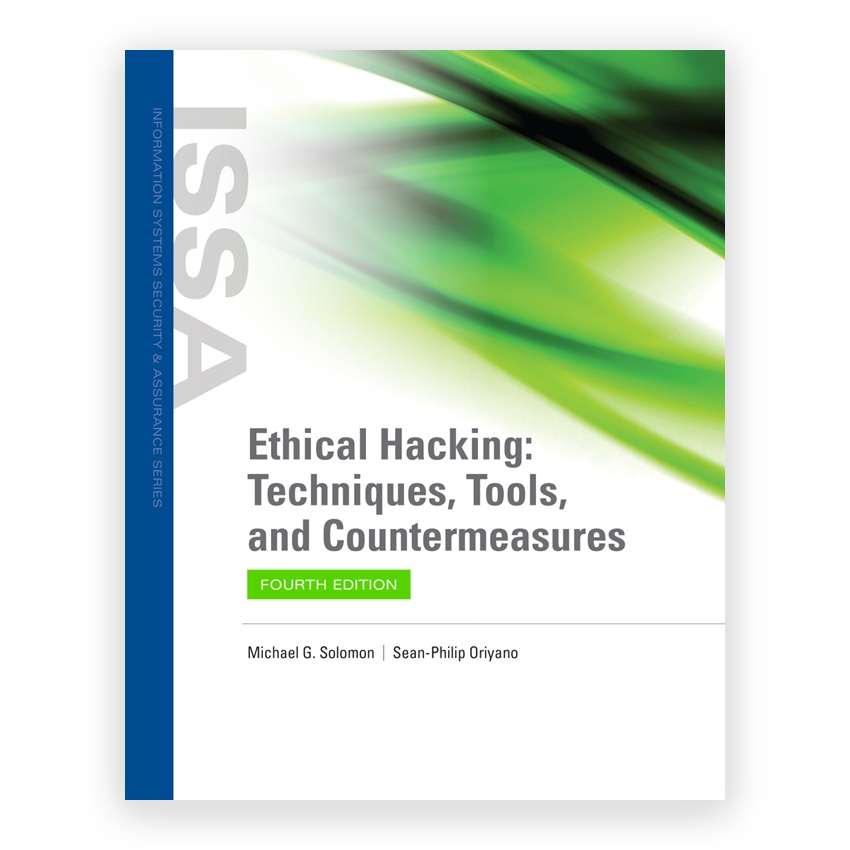 Ethical Hacking - Techniques Tools and Countermeasures 4th edition by Solomon