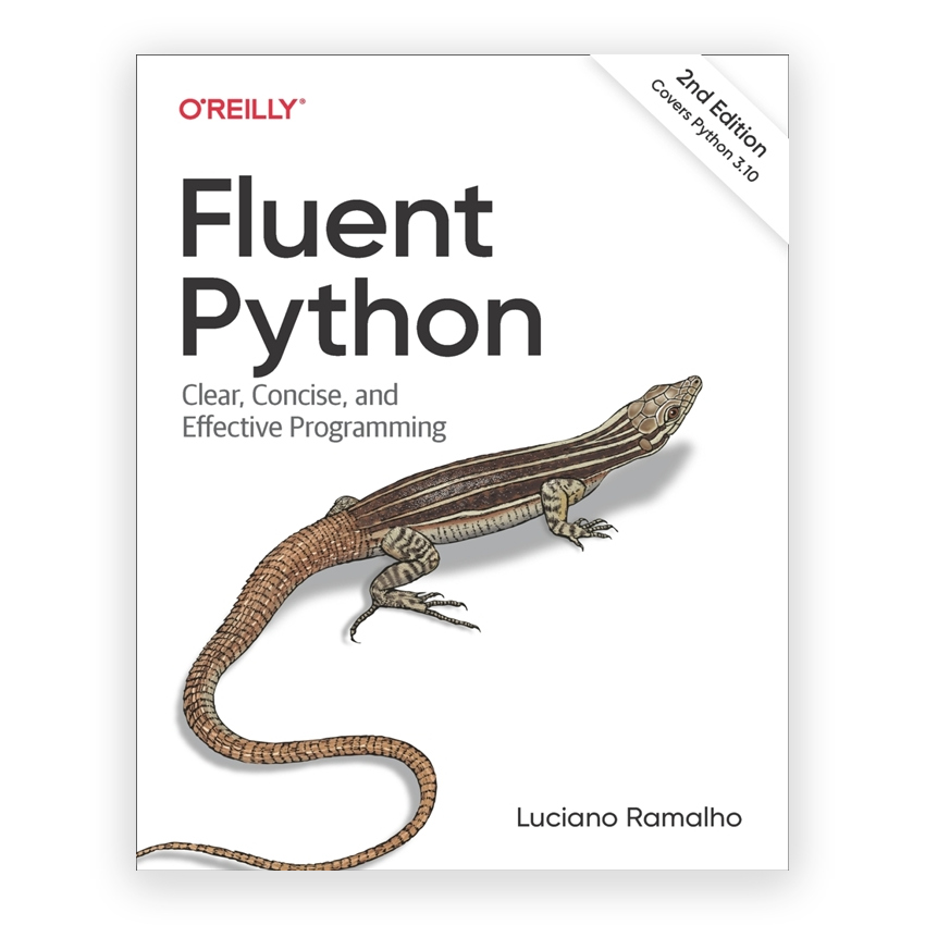 Fluent Python 2nd edition by Ramalho