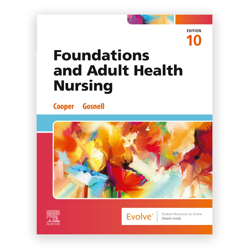 Foundations and Adult Health Nursing 10th edition by Cooper