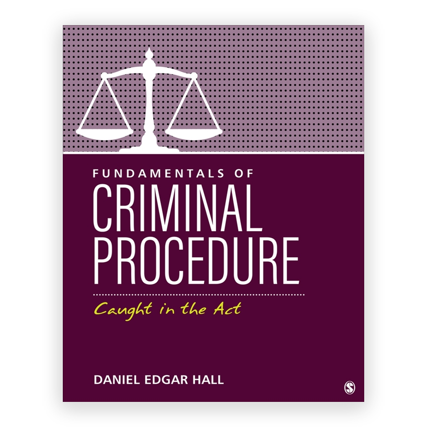 Fundamentals of Criminal Procedure 1st edition by Hall