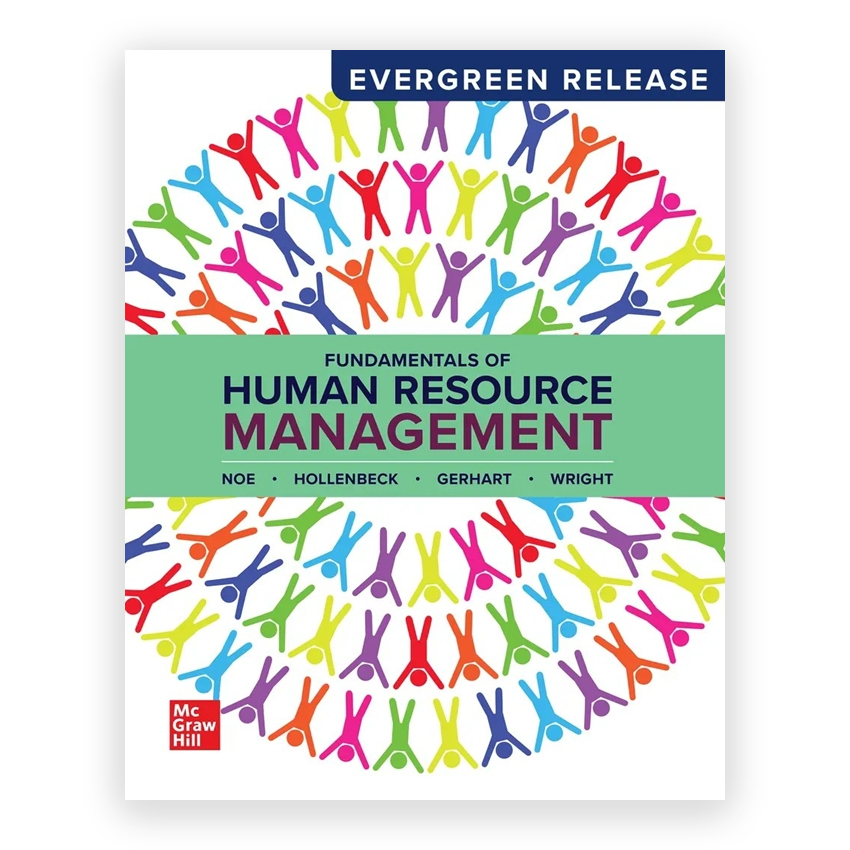 Fundamentals of Human Resource Management 2024 Release 1st edition by Noe