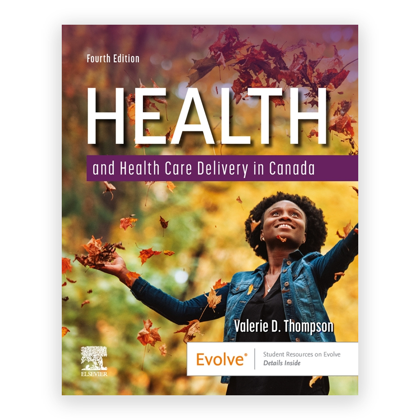 Health and Health Care Delivery in Canada 4th edition by Thompson