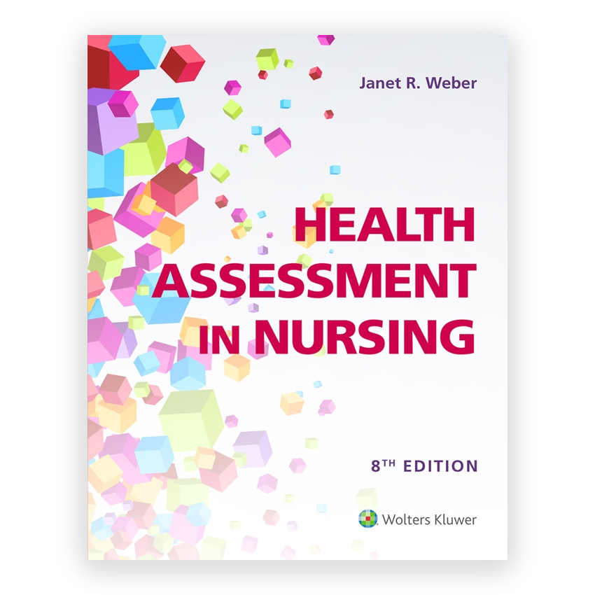 Health Assessment in Nursing 8th edition by Weber