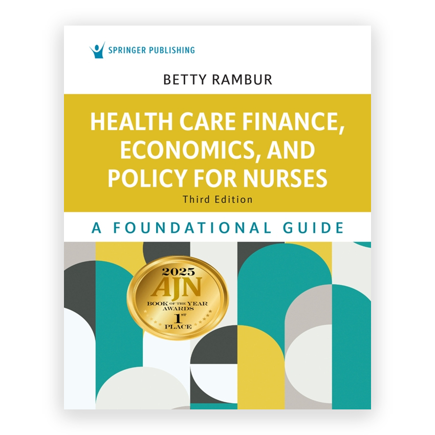 Health Care Finance Economics and Policy for Nurses 3rd edition by Rambur