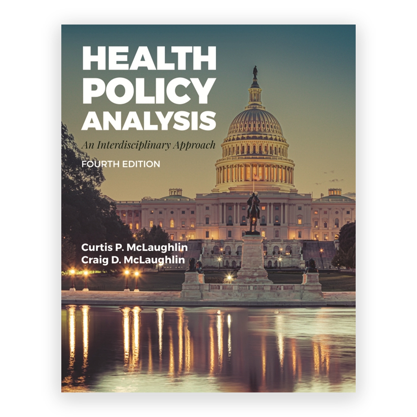 Health Policy Analysis 4th edition by McLaughlin