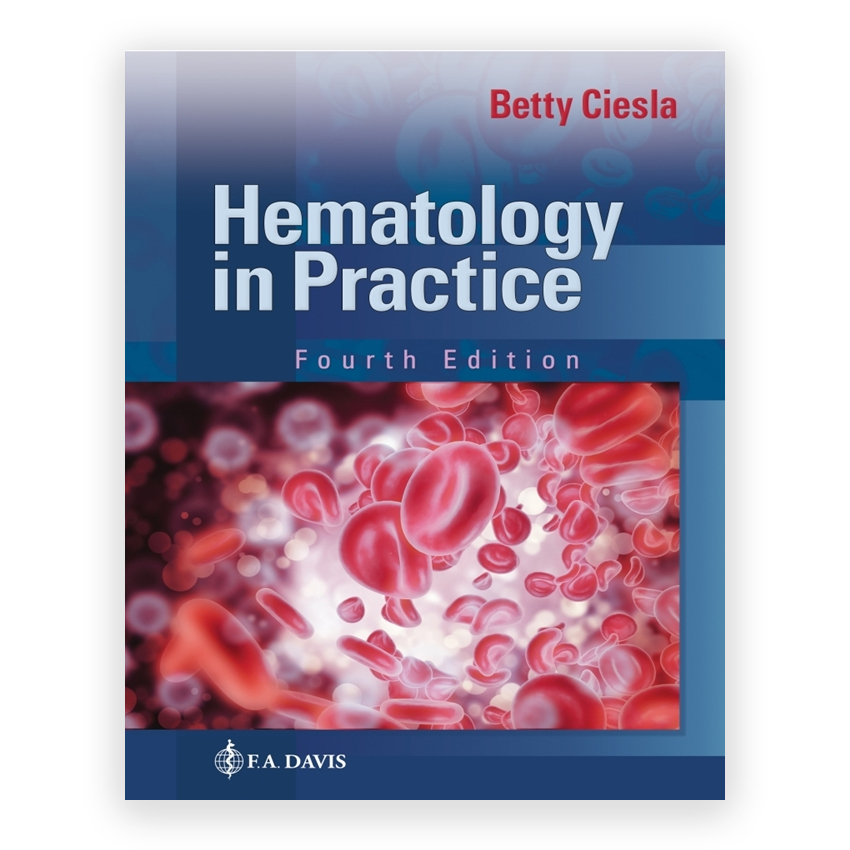 Hematology in Practice 4th edition by Ciesla