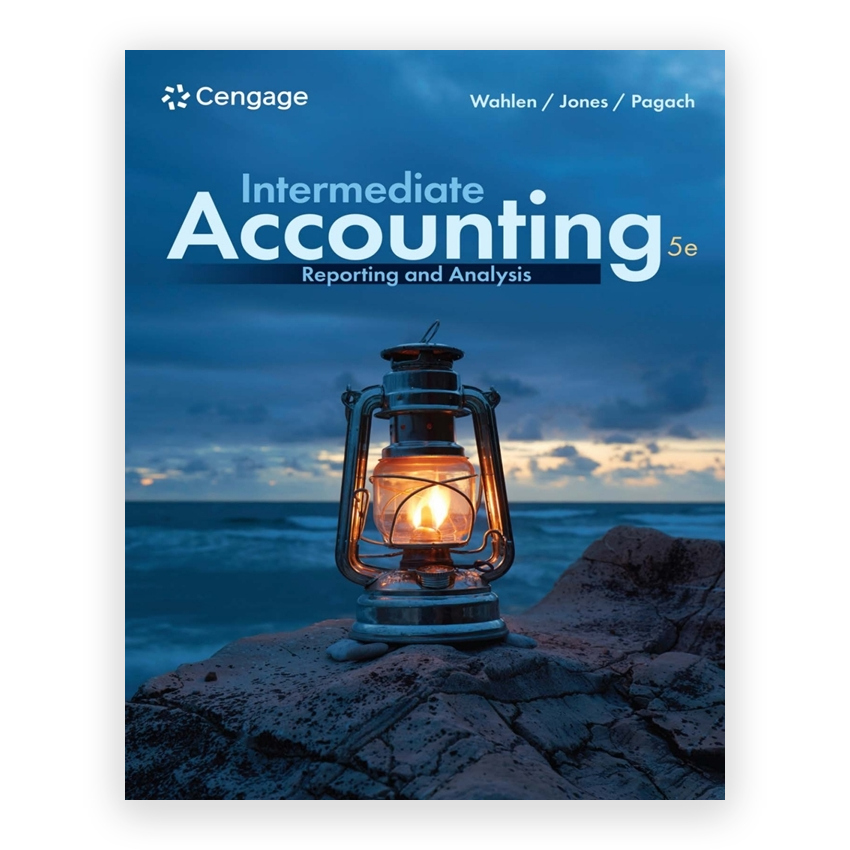 Intermediate Accounting - Reporting and Analysis 5th edition by Wahlen