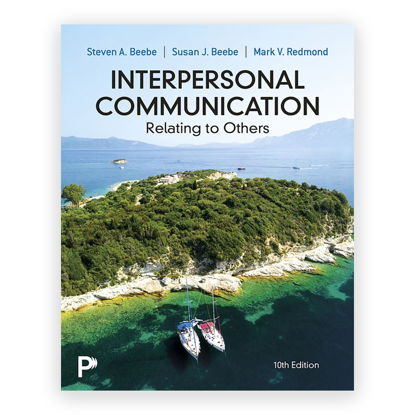 Interpersonal Communication - Relating to Others 10th edition by Beebe