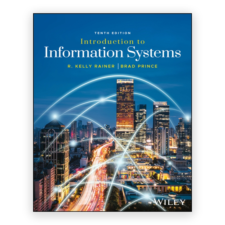 Introduction to Information Systems 10th edition by Rainer