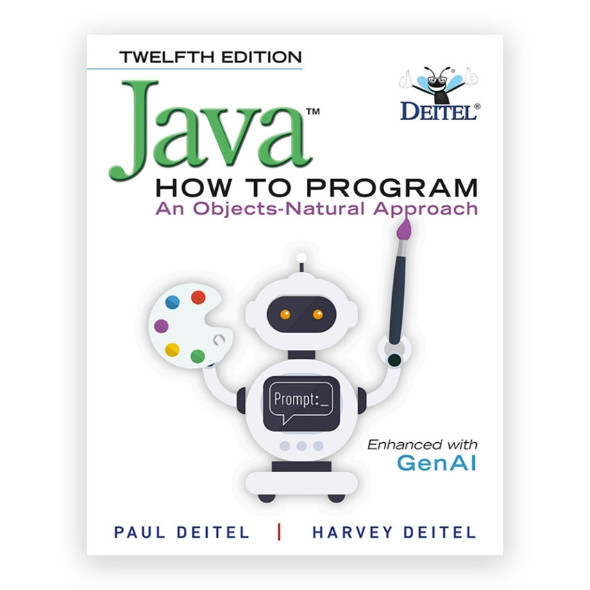 Java How to Program - An Objects - Natural Approach 12th edition by Deitel