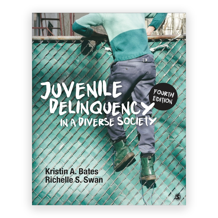 Juvenile Delinquency in a Diverse Society 4th edition by Bates