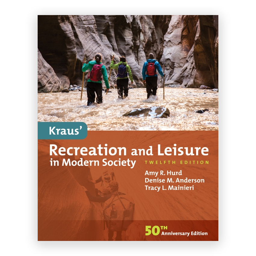 Kraus' Recreation and Leisure in Modern Society 12th edition by Hurd