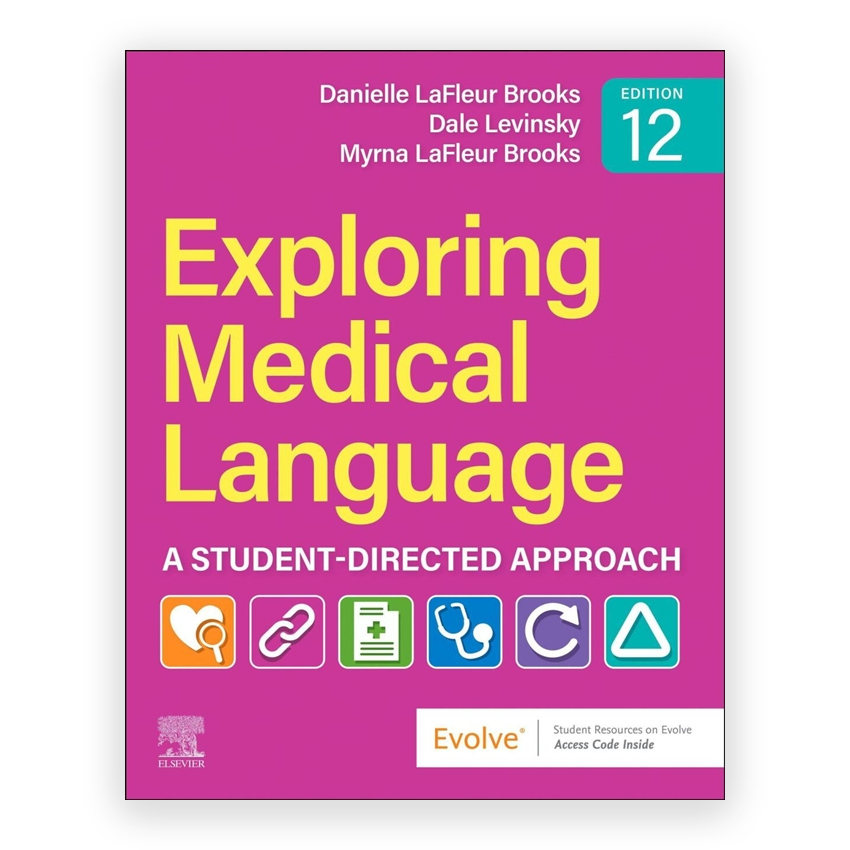 LaFleur Exploring Medical Language 12th edition by Brooks