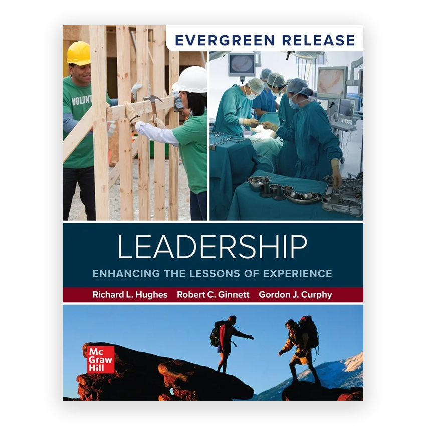 Leadership - Enhancing the Lessons of Experience 2025 Release 1st edition by Hughes