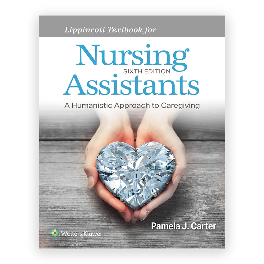 Lippincott Textbook for Nursing Assistants 6th edition by Carter