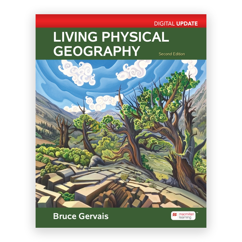 Living Physical Geography Digital Update 2nd edition by Gervais