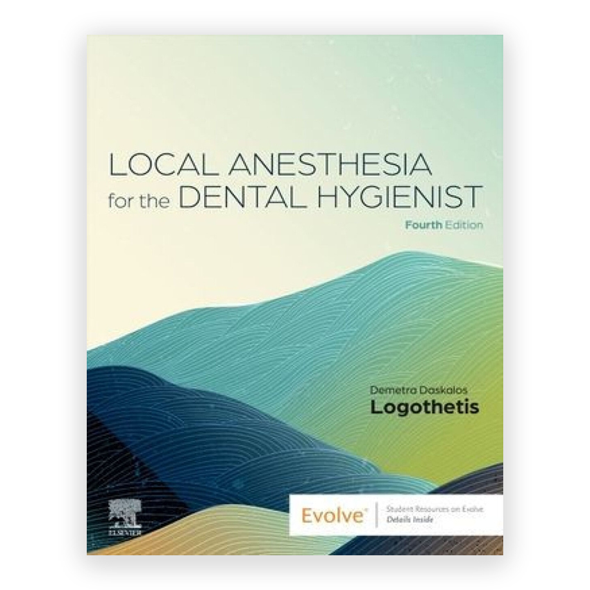 Local Anesthesia for the Dental Hygienist 4th edition by Logothetis