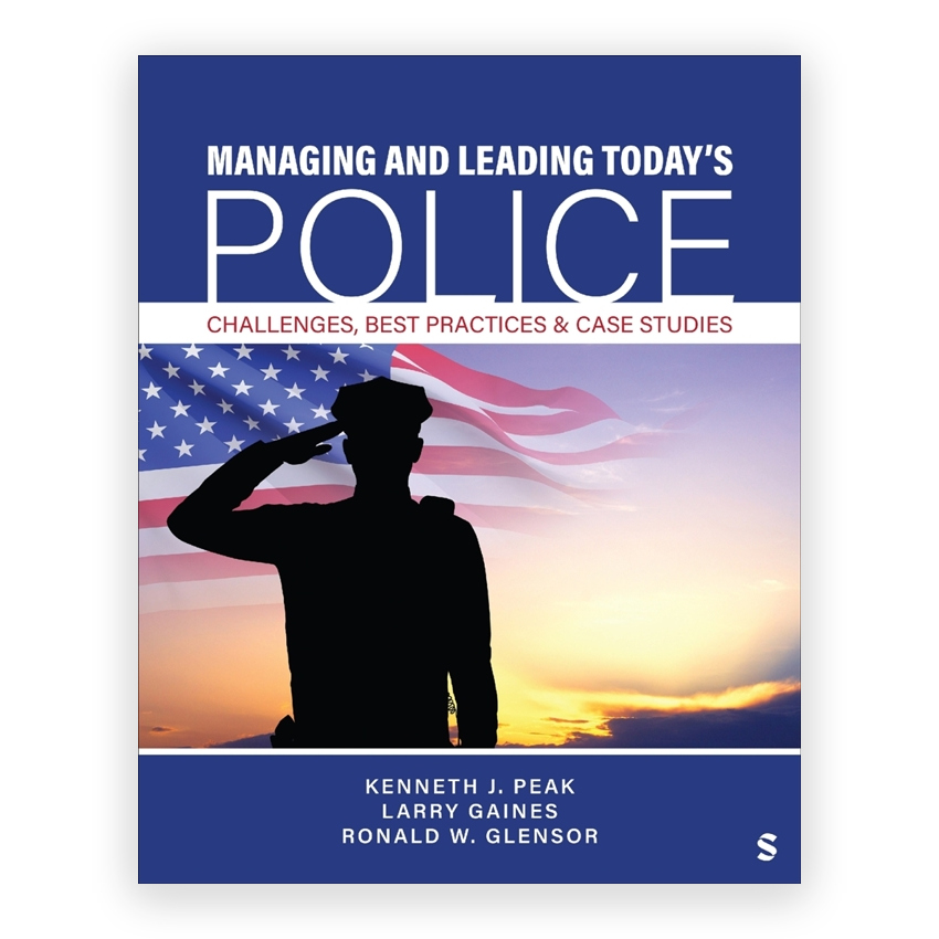 Managing and Leading Today′s Police 1st edition by Peak