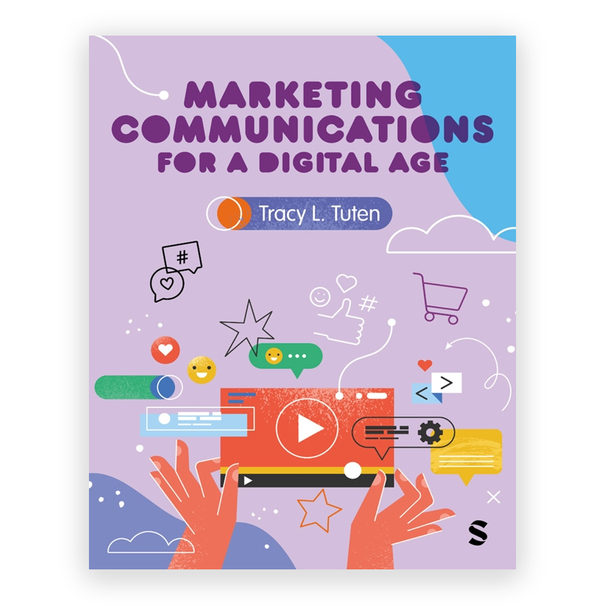Marketing Communications for a Digital Age 1st edition by Tuten
