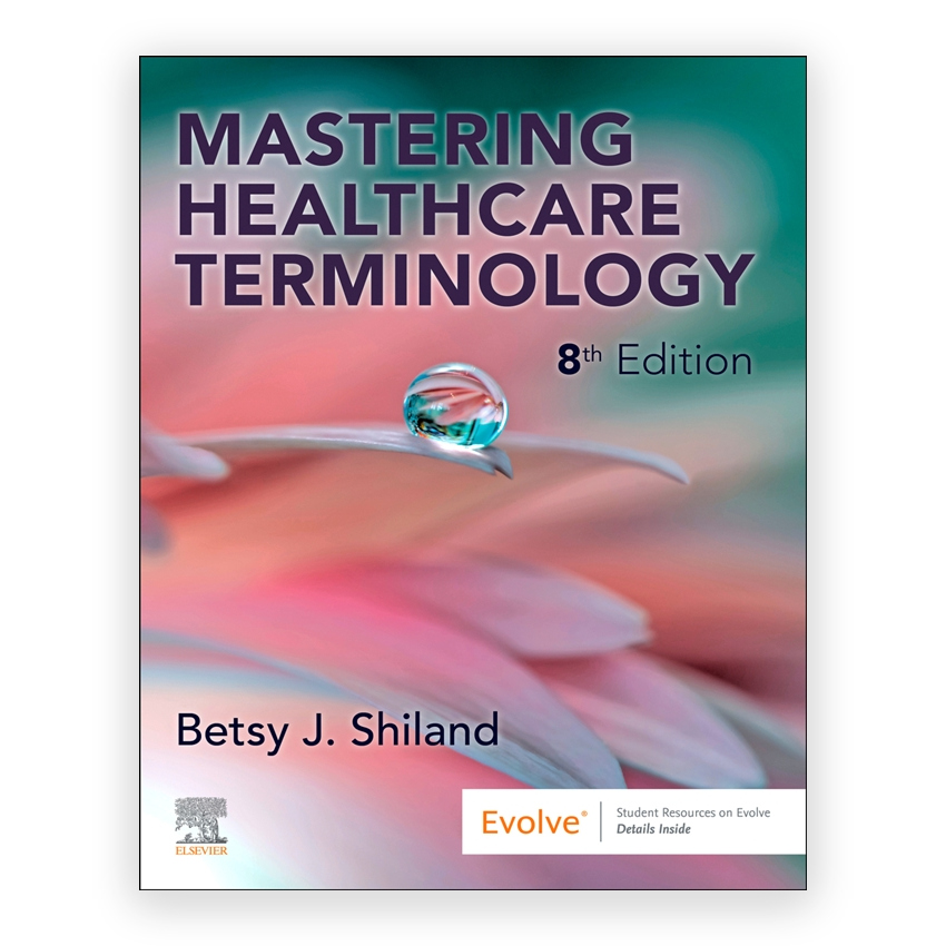 Mastering Healthcare Terminology 8th edition by Shiland